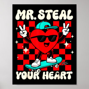 Mr Steal Your Heart For Boys Toddlers Valentines D Poster