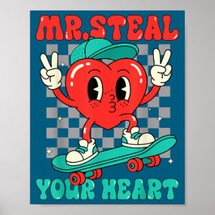 Mr Steal Your Heart For Boys Toddlers Valentine's Poster