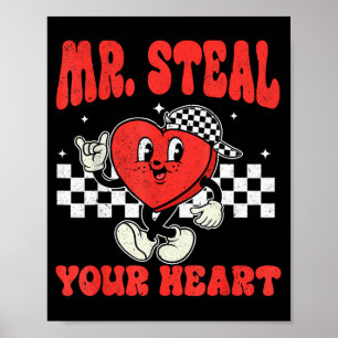 Mr Steal Your Heart For Boys Toddlers Valentine's Poster