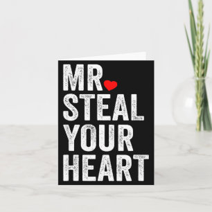 Mr. Steal Your Heart Funny Valentines Day Men’s  Card