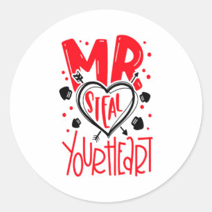 Mr Steal Your Heart Valentines Day Matching Coupl  Classic Round Sticker
