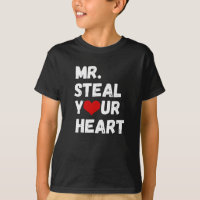 Mr Steal Your Heart Valentine's Day T-Shirt