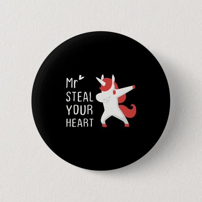 Mr Steal Your Heart Valentines Day V Day Boys Unic 6 Cm Round Badge (Front)