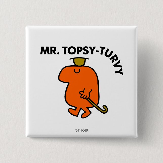 Mr. Topsy-Turvy | Upside Down Hat & Cane 15 Cm Square Badge (Front)