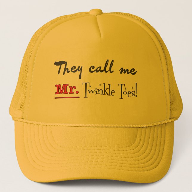 Mr. Twinkle Toes Ballet Gifts Trucker Hat (Front)