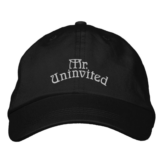 Mr. (Univited (Party crasher) Embroidered Hat (Front)
