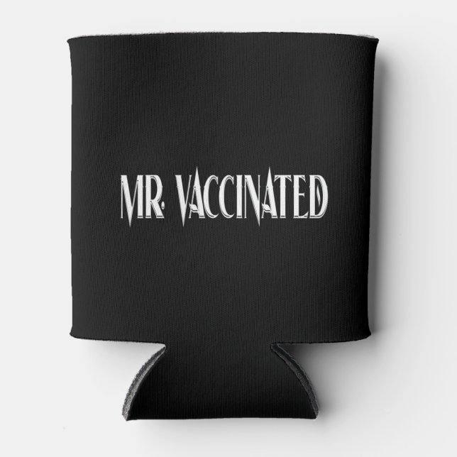 Mr. Vaccinated Can Cooler (Front)