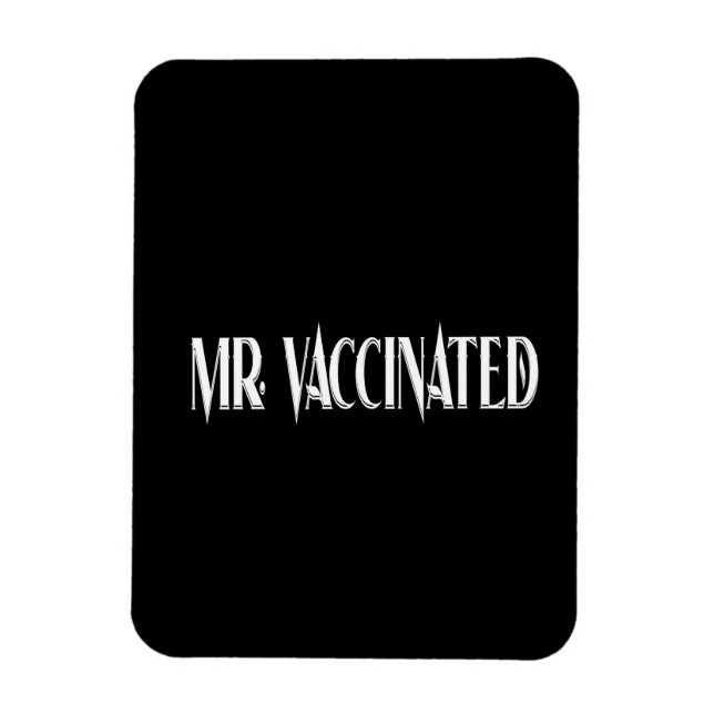 Mr. Vaccinated Magnet (Vertical)