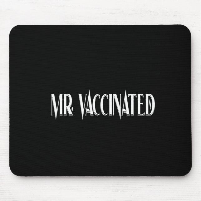 Mr. Vaccinated Mouse Pad (Front)