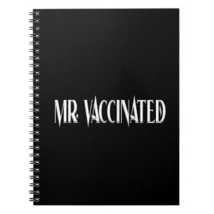 Mr. Vaccinated Notebook