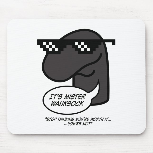 Mr Wanksock Mouse Pad. Pad (Front)