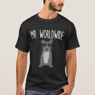 Mr Worldwide Funny Pitbull Apparel T-Shirt
