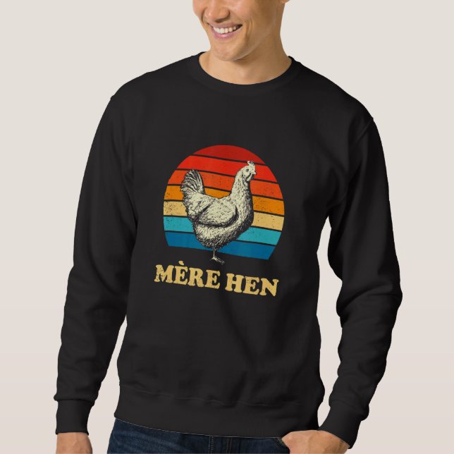 Mre Hen Chicken Mum Chicken Whisperer Sweatshirt (Front)