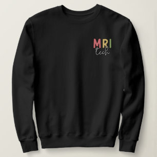 MRI Tech MRI Technologist Gifts Sweatshirt