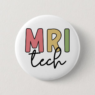 MRI Tech MRI Technologist Radiology Technician 6 Cm Round Badge