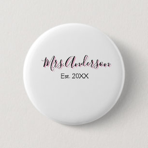 Mrs add name last name black pink est year modern  6 cm round badge