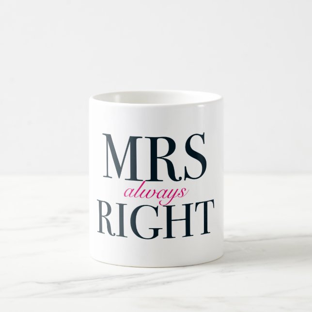 Mrs Always Right Classic White Mug (Center)