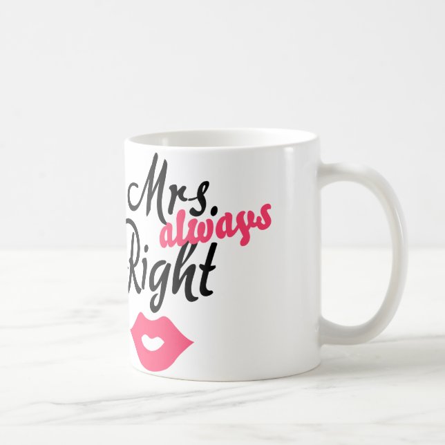 Mrs. 'always' Right Coffee Mug (Right)