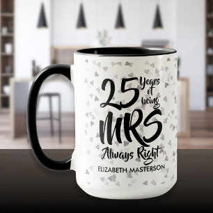 Mrs Always Right Fun 25th Wedding Anniversary Mug