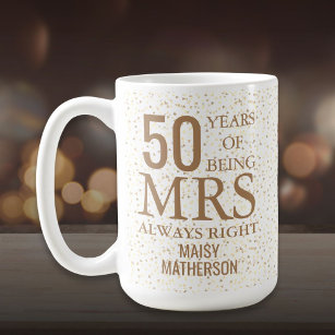 Mrs Always Right Fun 50th Anniversary Gold Hearts Coffee Mug