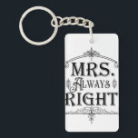MRS. ALWAYS RIGHT Vintage Deco Ornamental Classic Key Ring<br><div class="desc">Customise with any text if desired.</div>