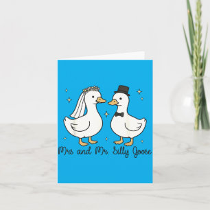 Mrs And Mr Silly Goose Wedding Party Funny 1 Card