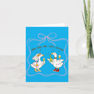 Mrs And Mr Silly Goose Wedding Party Funny 4 Card