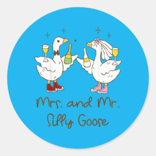 Mrs And Mr Silly Goose Wedding Party Funny Classic Round Sticker