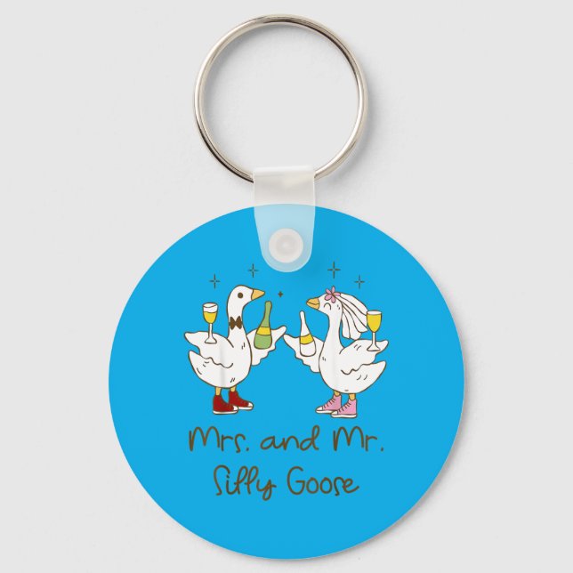 Mrs And Mr Silly Goose Wedding Party Funny Key Ring (Front)