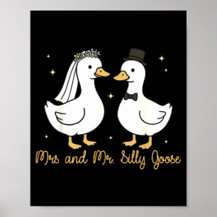 Mrs and mr silly goose wedding party funny  poster
