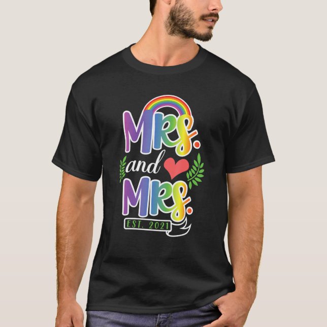 Mrs. And Mrs. Est 2021 Pride Lesbian Bride Couples T-Shirt (Front)