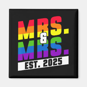 Mrs. And Mrs. Est. 2025 - Gay Pride Wedding Magnet