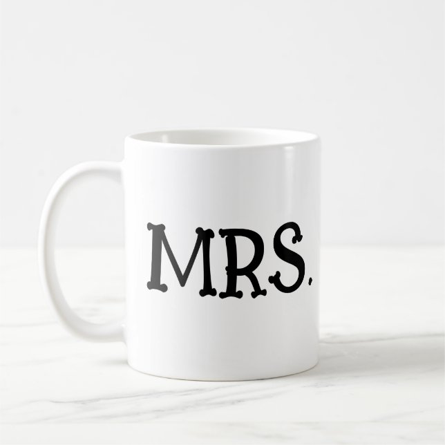 MRS. BRIDE WEDDING WIFE COFFEE MUG (Left)