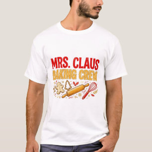 Mrs. Claus Baking Crew Christmas T-Shirt