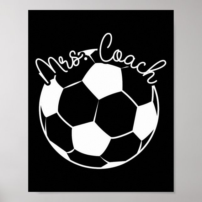 Mrs Coach Soccer Coach Wife Of A Soccer Coach  Poster (Front)
