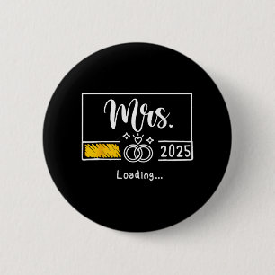 Mrs. Est. 2025 Loading Bride Wedding Newlywed Wife 6 Cm Round Badge