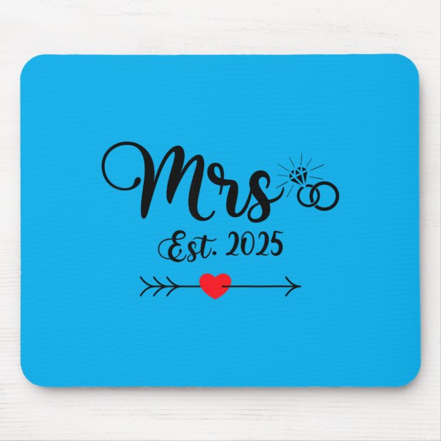 Mrs Est 2025 Wedding Marriage Mouse Pad (Front)