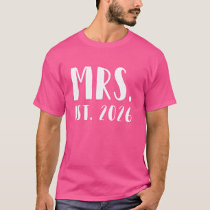 Mrs. Est. 2026 Just Married Wedding Wife Mr & Mrs  T-Shirt