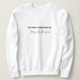 Mrs First Christmas Sweatshirt - Custom Name