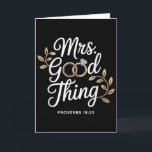 Mrs Good Thing Christian Proverbs Christian Couple Card<br><div class="desc">Mrs Good Thing Christian Proverbs Christian Couples</div>