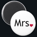 Mrs  - half of Mr and Mrs set Magnet<br><div class="desc">mrs., heart, mrs red, "mr and mrs", "his and hers", "his and her", "mr. and mrs", "mr & mrs", "his & hers", "his & her", couples, couple, set, pair, bride, groom, his, her, hers, mrs, miss, misses, missus, stylish, married, "just married", marriage, wedding, engagement, engaged, fiance, text, "black and white",...</div>
