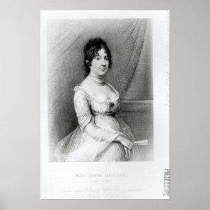 Mrs James Madison, Dolley Payne , c.1804-55 Poster