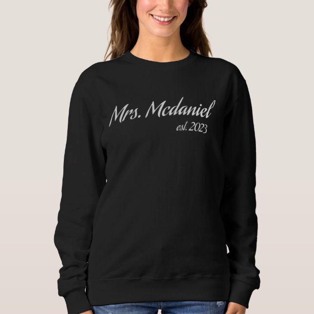 Mrs. MCDANIEL 2023 new bride bridal shower wedding Sweatshirt (Front)