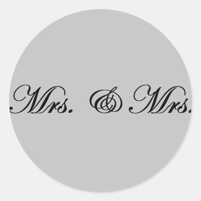 Mrs. & Mrs.   Classic Round Sticker (Front)