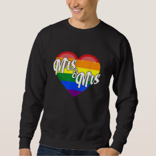 Mrs & Mrs Lesbian Gay LGBTQ Pride Month Support Gr Sweatshirt