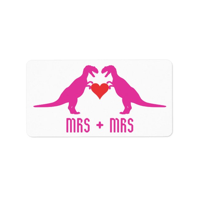 Mrs+Mrs- Love is Love Dinosaurs Label (Front)