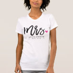Mrs. (Name) Est. Your Wedding Year T-Shirt<br><div class="desc">Let the world know that you're proud to be Mrs. (name) in this modern and stylish handwritten script typography design.</div>