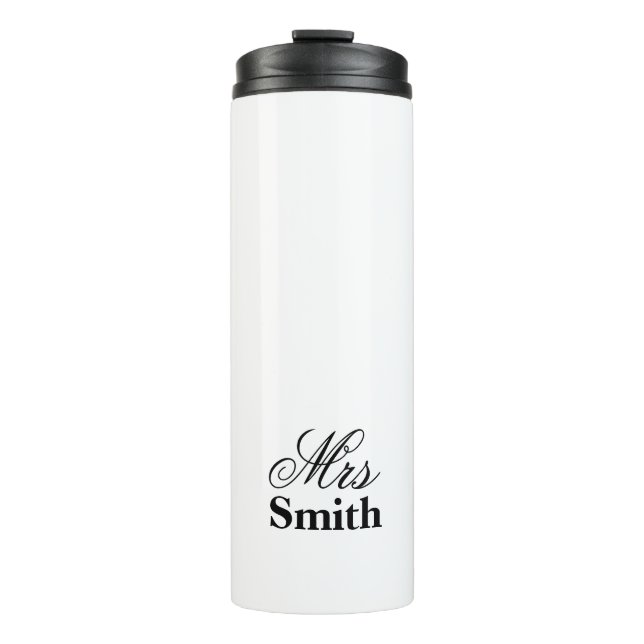 Mrs Personalised Name White Black Thermal Tumbler (Front)