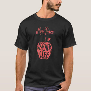 Mrs. Price Cute School Teacher Apple Proud Best Da T-Shirt