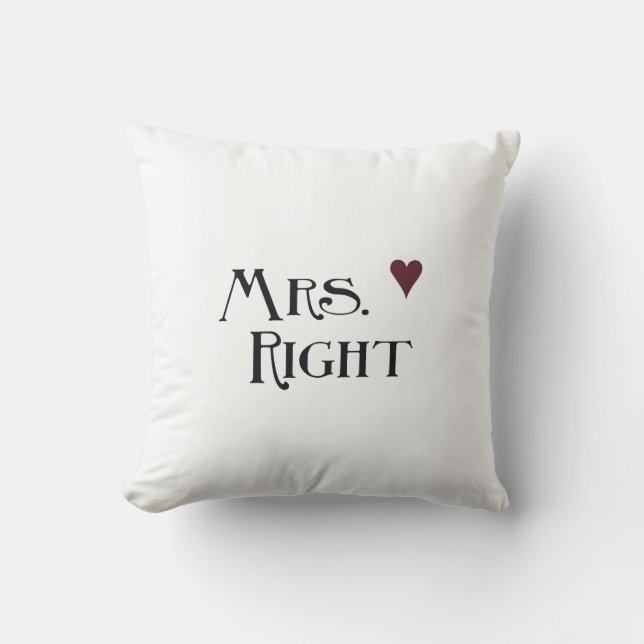 Mrs. Right Cushion (Front)